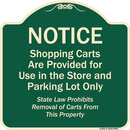 Signmission Designer Series-Notice-Shopping Carts Are Provided For Use In The Store And, G-1818-9943 A-DES-G-1818-9943